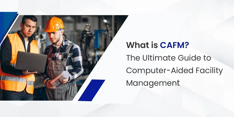 What is CAFM software