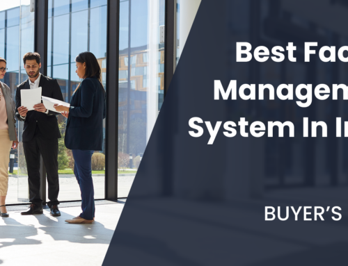 How to Choose the Best Facility Management System in India?
